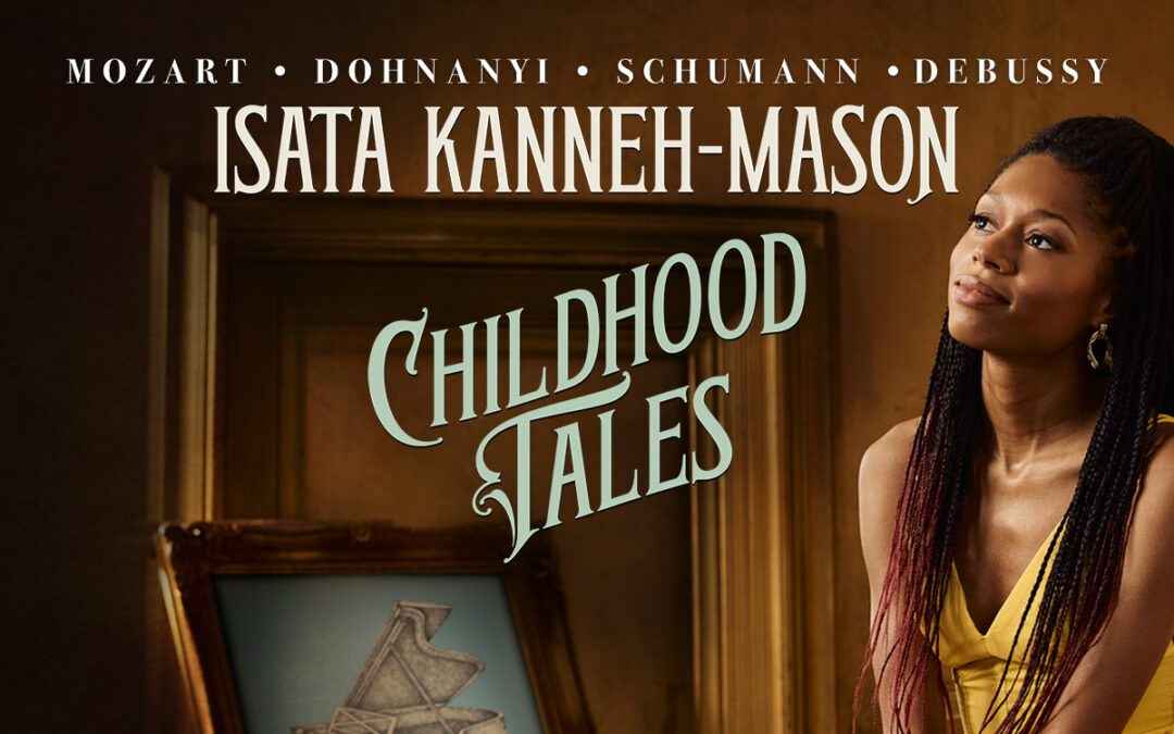 Isata Kanneh-Mason Draws On Her Childhood In Third Album ‘Childhood Tales’