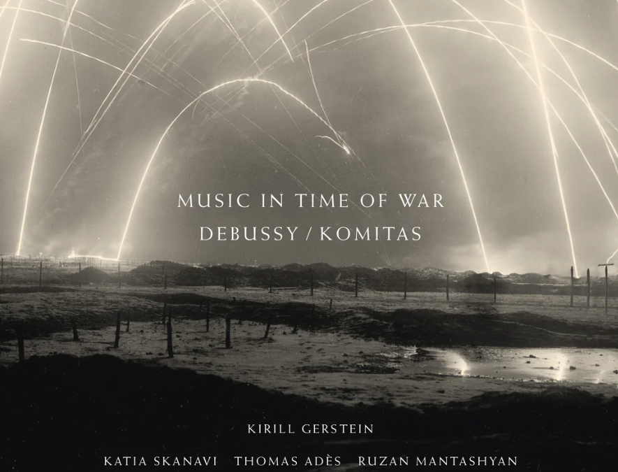 Kirill Gerstein releases Music in Time of War: Debussy / Komitas